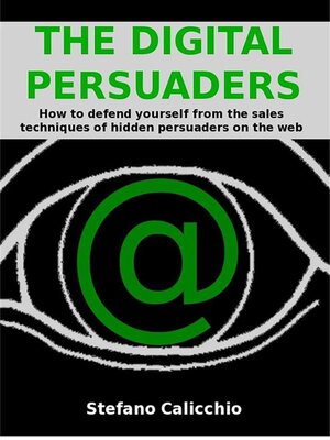 cover image of The digital persuaders
